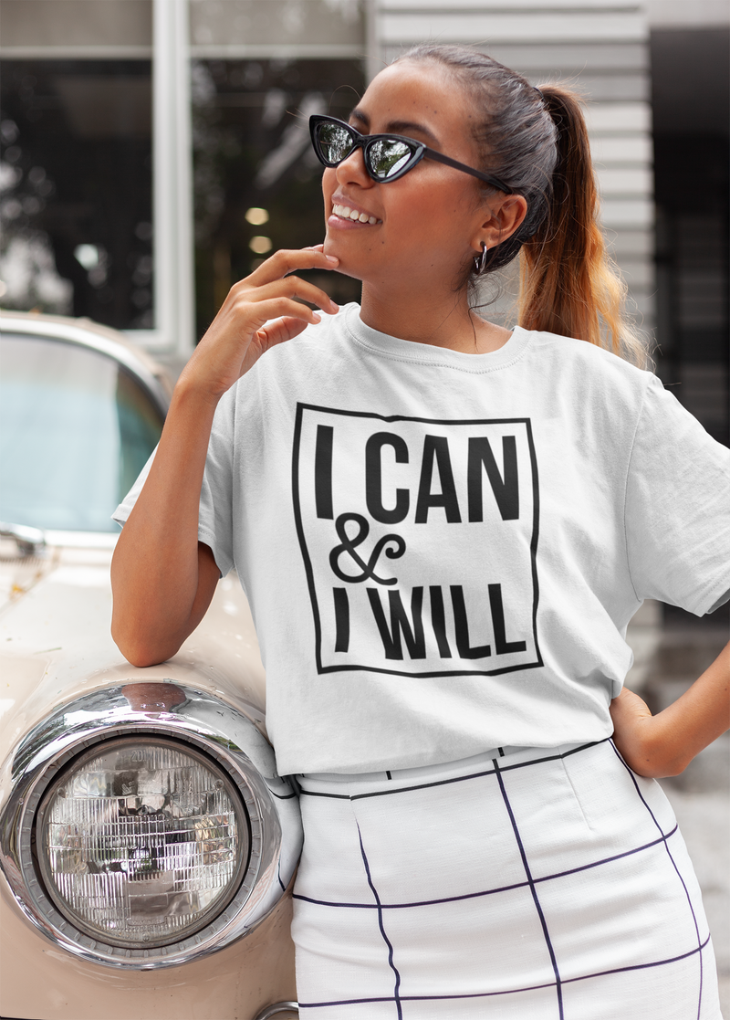 I Can & I Will - Cotton T-Shirt