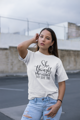 She Thought She Could - Cotton T-Shirt