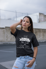 She Thought She Could So She Did - Cotton T-Shirt