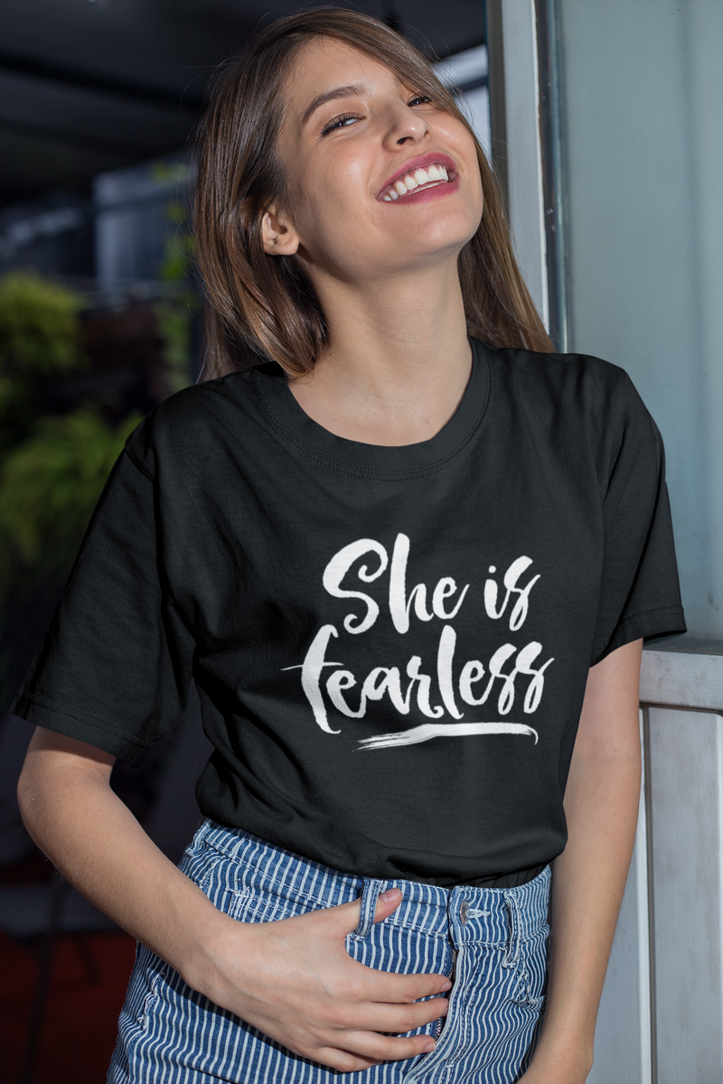 She is Fearless - Cotton T-Shirt