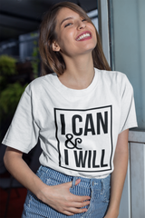 I Can & I Will - Cotton T-Shirt